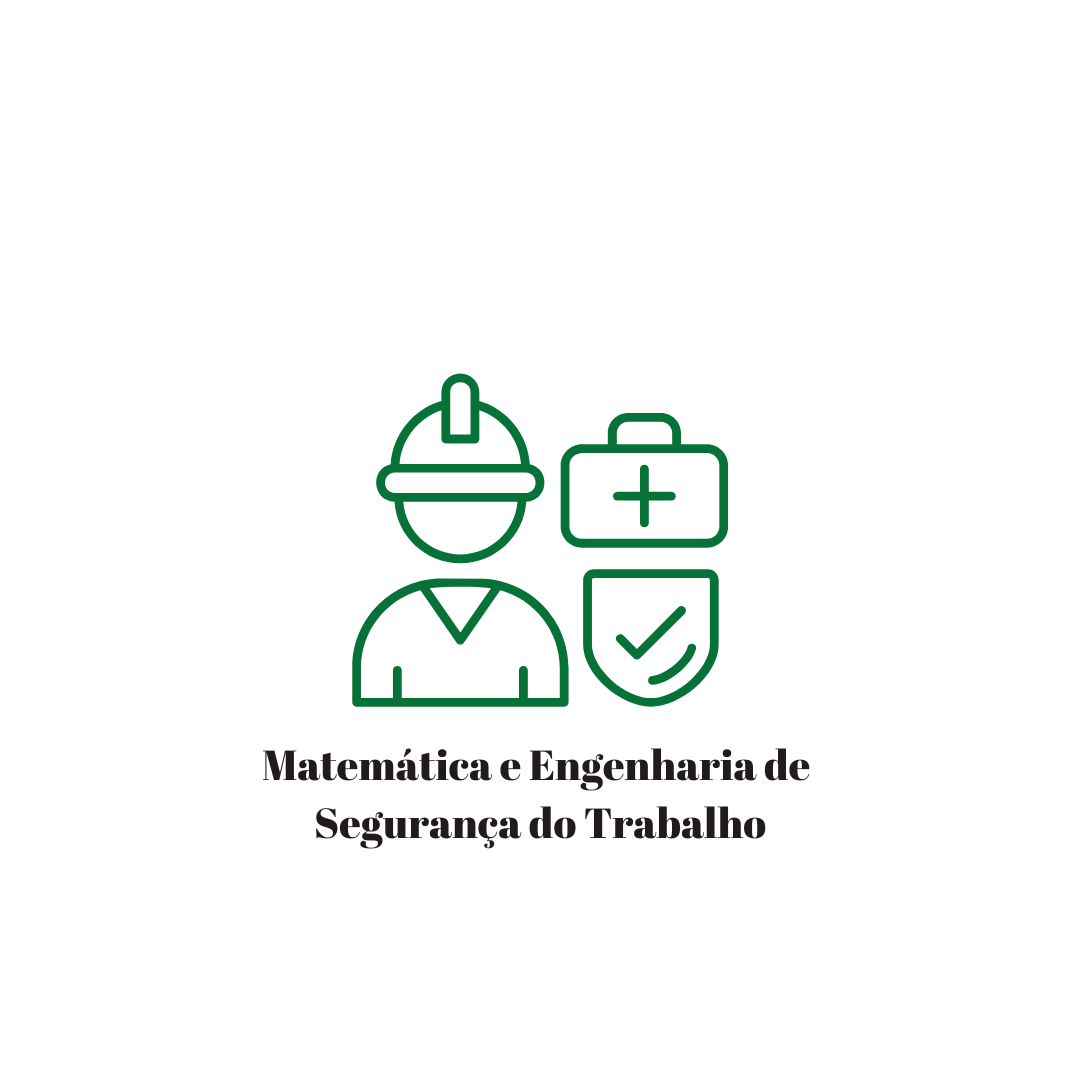 Matemática e Engenharia de Segurança do Trabalho